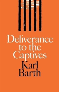 Deliverance to the Captives - Barth, Karl