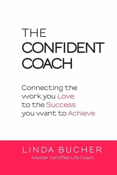The Confident Coach - Bucher, Linda