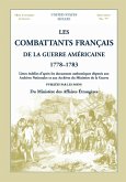 Les Combattants Francais de La Guerre Americaine, 1778-1783
