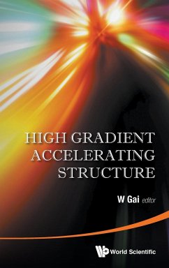 HIGH GRADIENT ACCELERATING STRUCTURE - W Gai