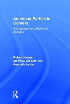 American Parties in Context - Harmel, Robert; Giebert, Matthew; Janda, Kenneth