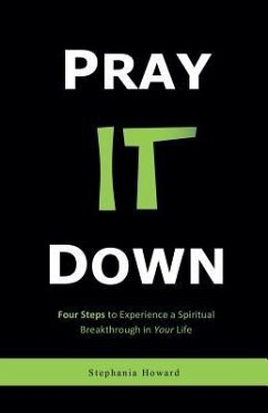 Pray It Down - Howard, Stephania