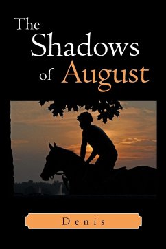 The Shadows of August - Denis, L. Ed.; Denis, L. Ed