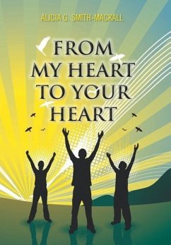 From My Heart to Your Heart - Smith-Mackall, Alicia G.