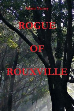 ROGUE OF ROUXVILLE - Yamey, Adam