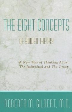 The Eight Concepts of Bowen Theory - Gilbert, Roberta M.