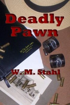Deadly Pawn - Stahl, W. M.