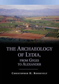 The Archaeology of Lydia, from Gyges to Alexander - Roosevelt, Christopher