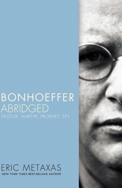 Bonhoeffer Abridged - Metaxas, Eric