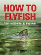 How to Flyfish - Bild 1