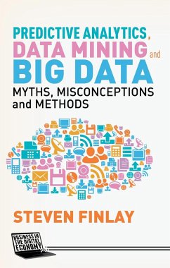 Predictive Analytics, Data Mining and Big Data - Finlay, S.