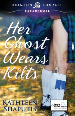 Her Ghost Wears Kilts - Shaputis, Kathleen