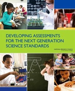 Developing Assessments for the Next Generation Science Standards - National Research Council; Division of Behavioral and Social Sciences and Education; Board On Science Education; Board On Testing And Assessment; Committee on Developing Assessments of Science Proficiency in K-12