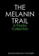 THE MELANIN TRAIL - A Poetry Collection - Bild 1