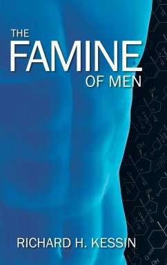 The Famine of Men - Kessin, Richard H.