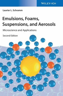 Emulsions, Foams, Suspensions, and Aerosols - Schramm, Laurier L.