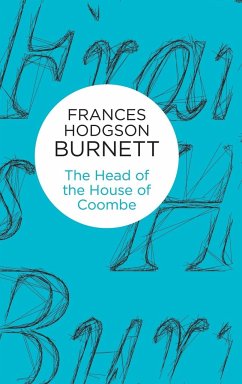 The Head of the House of Coombe - Burnett, Frances Hodgson