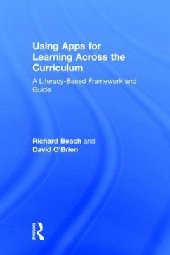 Using Apps for Learning Across the Curriculum - Beach, Richard; O'Brien, David