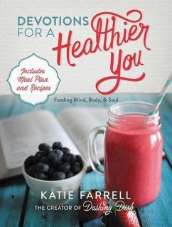 Devotions for a Healthier You - Farrell, Katie