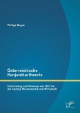 Österreichische Konjunkturtheorie: Entwicklung und Relevanz der ÖKT für die heutige Wissenschaft und Wirtschaft