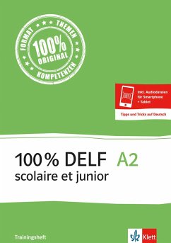 100% DELF A2. Version scolaire et junior. Livre de l'élève