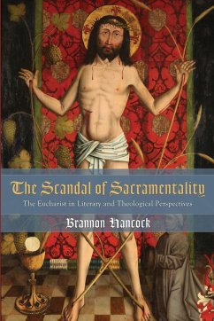 The Scandal of Sacramentality - Hancock, Brannon