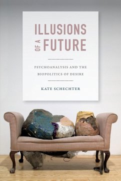 Illusions of a Future - Schechter, Kate