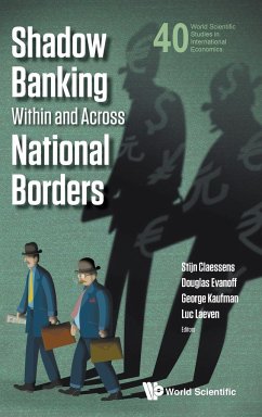 SHADOW BANKING WITHIN AND ACROSS NATIONAL BORDERS - Stijn Claessens, Douglas Evanoff George