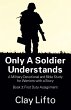 Only a Soldier Understands - Bild 1