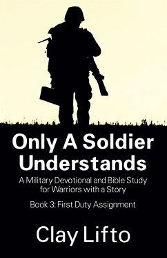 Only a Soldier Understands - Lifto, Clayton; Lifto, Clay