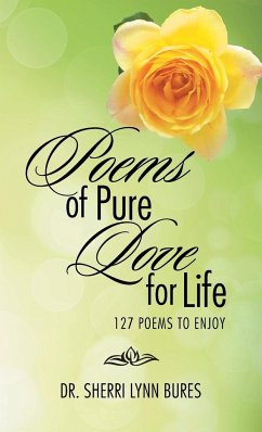 Poems of Pure Love for Life - Bures, Sherri Lynn