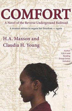 Comfort: A Novel of the Reverse Underground Railroad - Maxson, H. A.; Young, Claudia H.