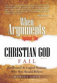 When Arguments Against the Christian God Fail