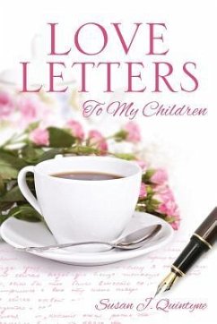Love Letters to My Children - Quintyne, Susan J.