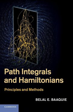 Path Integrals and Hamiltonians - Baaquie, Belal E.