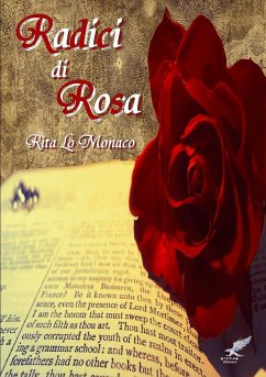 Radici di rosa - Lo Monaco, Rita