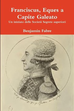 Franciscus, Eques a Capite Galeato - Fabre, Benjamin