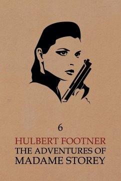 The Adventures of Madame Storey - Footner, Hulbert