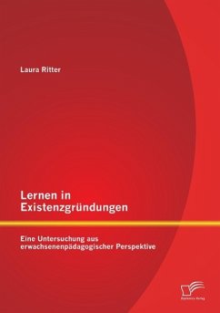 Lernen in Existenzgründungen: Eine Untersuchung aus erwachsenenpädagogischer Perspektive - Ritter, Laura