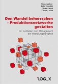 Den Wandel beherrschen - Produktionsnetzwerke gestalten