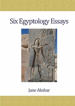 Six Egyptology Essays - Akshar, Jane