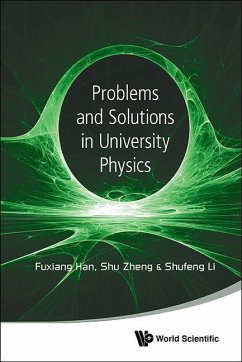 Problems and Solutions in University Physics: Newtonian Mechanics, Oscillations & Waves, Electromagnetism - Han, Fuxiang