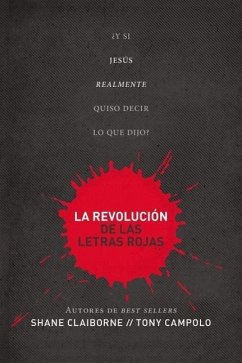 La Revolución de Las Letras Rojas - Claiborne, Shane; Campolo, Tony