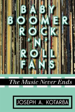 Baby Boomer Rock 'n' Roll Fans - Kotarba, Joseph A.