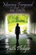Moving Forward by Faith - Bild 1