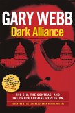 Dark Alliance: The CIA, the Contras, and the Crack Cocaine Explosion Dark Alliance: The CIA, the Contras, and the Crack Cocaine Explosion