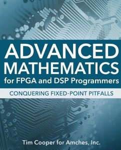 Advanced Mathematics for FPGA and DSP Programmers - Cooper, Tim