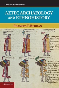 Aztec Archaeology and Ethnohistory - Berdan, Frances F.