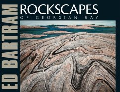 Rockscapes of Georgian Bay - Bartram, Ed; Murray, Joan