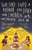 There Once Lived a Mother Who Loved Her Children, Until They Moved Back In: Three Novellas About Family